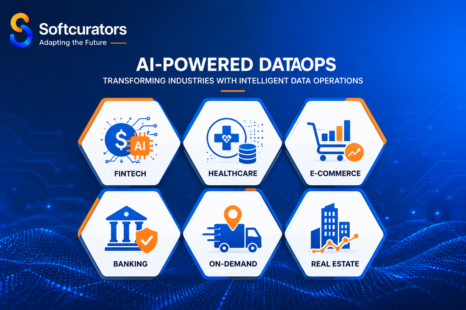 AI-Powered DataOps industry use cases fintech, healthcare, e-commerce, banking, on-demand, real estate
